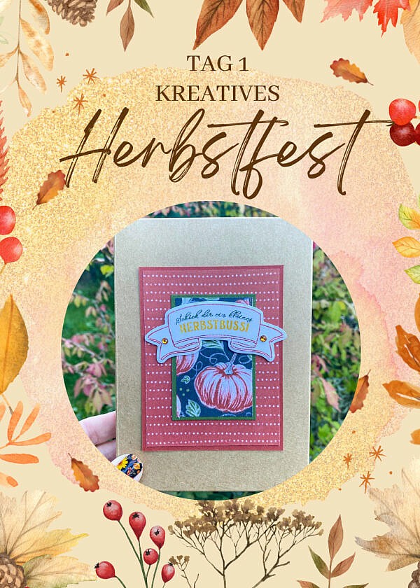 Kreatives Herbstfest Tag 1