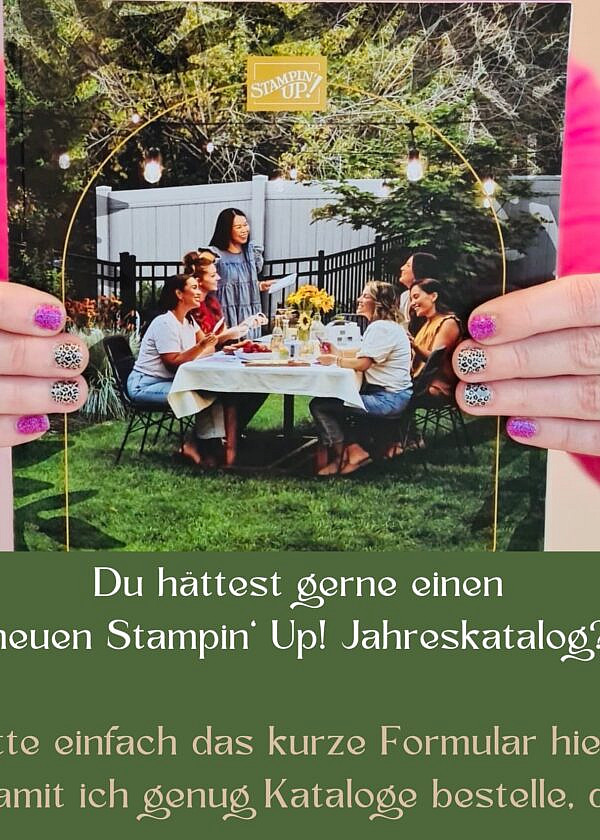 Sichere dir dein Expemplar! Der neue Jahreskatalog von Stampin‘ Up!