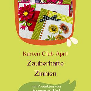 PDF Karten Club April 2024 Zauberhafte Zinnien